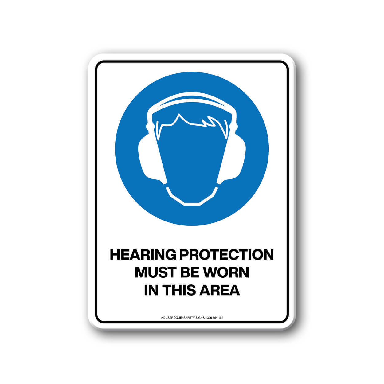 Mandatory Sign Hearing Protection Must Be Worn In This Area