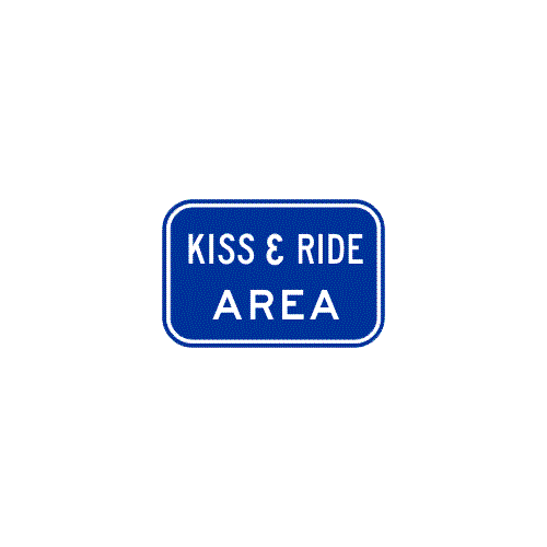 R9-302 Kiss & Ride Sign