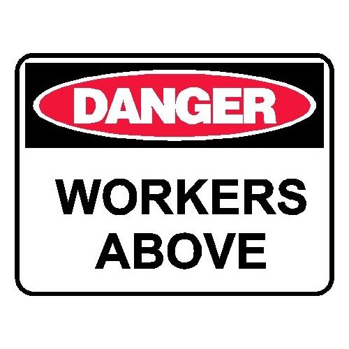 Danger Sign - Workers Above