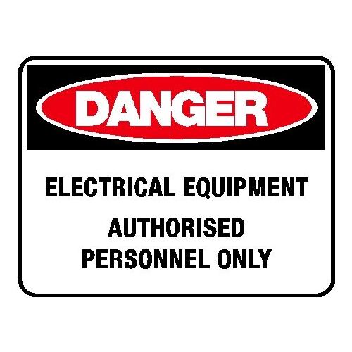 Danger Sign - Electrical Equipment Authorised Personnel Only