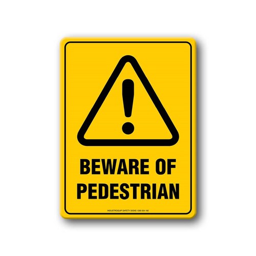 Hazard Sign - Beware of Pedestrians