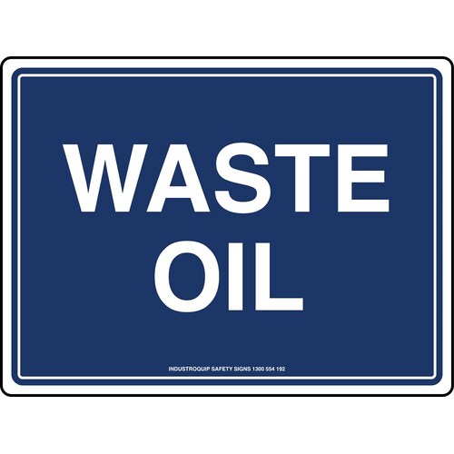 Mining Sign - Waste Oil